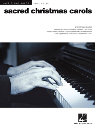 Jazz Piano Solos Series Volume 39 - Sacred Christmas Carols