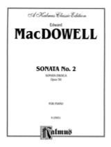 Sonate N°2 Op. 50 Héroïque - Edward MacDowell - Partition - Piano
